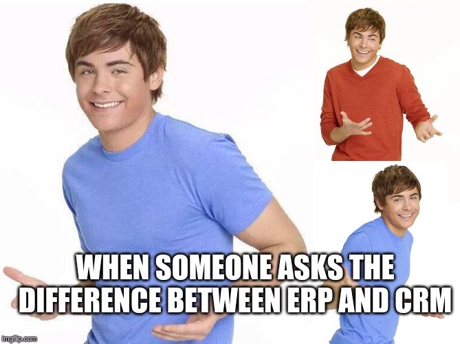 difference between ERP and CRM meme